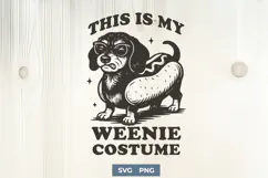 This Is My Weenie Costume SVG PNG | Funny Dachshund Cut File Product Image 1