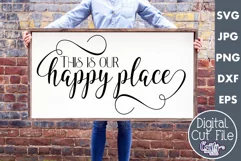 This Is Our Happy Place Farmhouse Family Sign Svg Product Image 1