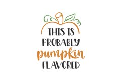 This Is Probably Pumpkin Flavored Product Image 1