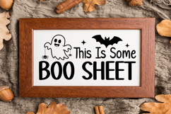 This Is Some Boo Sheet Sign SVG, Farmhouse Halloween Sign Product Image 3
