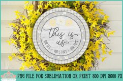 This Is Us Family Quote Round Farmhouse Sublimation