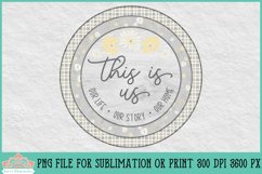 This Is Us Family Quote Round Farmhouse Sublimation