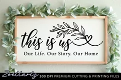 This Is Us Our Life Our Home Farmhouse Sign SVG PNG EPS DXF Product Image 1