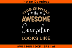 This Is What An Awesome Counselor Looks Like SVG Product Image 1