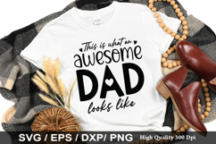 This is what an awesome dad looks SVG - Father&#039;s Day Design Product Image 1