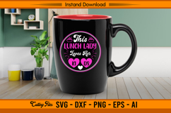 This Lunch Lady Loves Her Kids Heart Circle SVG Product Image 3
