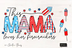 This Mama Loves Her Firecrackers PNG | 4th Of July PNG Product Image 4