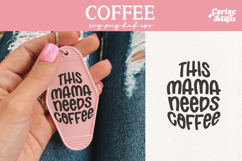This Mama Needs Coffee SVG
