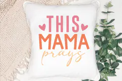 This Mama Prays SVG, Christian Mom SVG, Faith Quote SVG Product Image 3