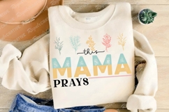 This Mama Prays SVG Sublimation PNG Design Product Image 3