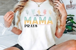 This Mama Prays SVG Sublimation PNG Design Product Image 2
