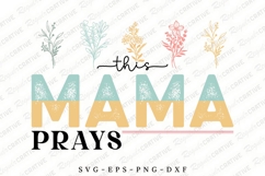This Mama Prays SVG Sublimation PNG Design Product Image 1