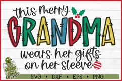 This Merry Grandma Wears Her Gifts on Her Sleeve SVG Product Image 2