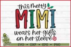 This Merry Mimi Wears Her Gifts on Her Sleeve SVG Product Image 2