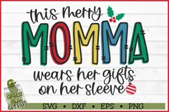 This Merry Momma Wears Her Gifts on Her Sleeve SVG Product Image 2