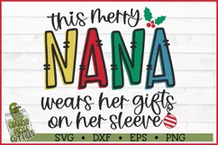 This Merry Nana Wears Her Gifts on Her Sleeve SVG Product Image 2