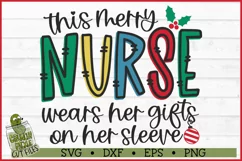 This Merry Nurse Wears Her Gifts on Her Sleeve SVG Product Image 2