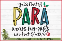 This Merry Para Wears Her Gifts on Her Sleeve SVG Product Image 2