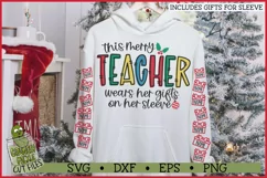 This Merry Teacher Wears Her Gifts on Her Sleeve SVG Product Image 1
