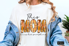 This Mom Loves Her Pumpkins PNG Product Image 5