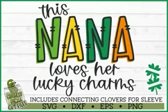 This Nana Loves Her Lucky Charms on Sleeve SVG File Product Image 2
