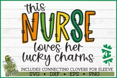This Nurse Loves Her Lucky Charms on Sleeve SVG File Product Image 2