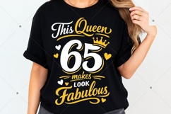 This queen makes 65 look fabulous PNG,Birthday Queen PNG Product Image 4