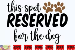 This Spot Reserved For The Dog SVG | Dog SVG | Dog Mom SVG Product Image 2