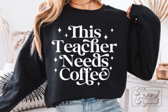 This Teacher Gives Me Coffee SVG PNG - Teacher Shirt Product Image 3