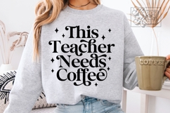 This Teacher Gives Me Coffee SVG PNG - Teacher Shirt Product Image 4