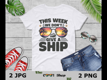 This Week We Don&#039;t Give A Ship Png, Family Cruise Png Product Image 3