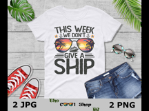 This Week We Don&#039;t Give A Ship Png, Family Cruise Png Product Image 3