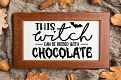 This Witch Can Be Bribed With Chocolate Sign SVG, Farmhouse Product Image 3