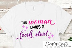 This Woman Loves A Fresh Start SVG | New Year | Motivational Product Image 1