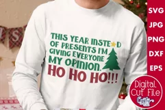 This Year I'm Giving My Opinion | Dad Christmas Svg Design Product Image 1