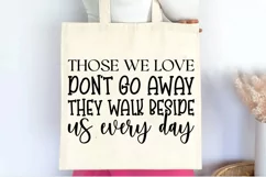 Those we love don't go away SVG , Grandparents Day SVG Product Image 3