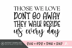 Those we love don't go away SVG , Grandparents Day SVG Product Image 1