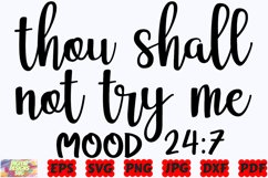 Thou Shall Not Try Me SVG | Mood SVG | Mom SVG | Mother SVG Product Image 3