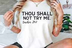 Thou Shall Not Try Me SVG Design, Teacher&#039;s Day SVG Design Product Image 2