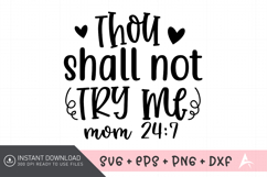 Thou Shall Not Try Me SVG, Sassy Quote SVG, Funny Saying SVG Product Image 1