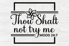 Thou Shalt Not Try Me SVG Cut File|Funny Svg|SVG|PNG|DXF|EPS Product Image 2