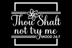 Thou Shalt Not Try Me SVG Cut File|Funny Svg|SVG|PNG|DXF|EPS Product Image 3