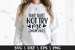 Thou shalt not try me Mom SVG - Mother&#039;s Day Design Product Image 1
