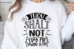 Thou shalt not try me mood SVG, Sarcastic SVG Design Product Image 1