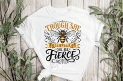Though She Bee Little She Bee Fierce Funny Bee Quote Shirt Product Image 3