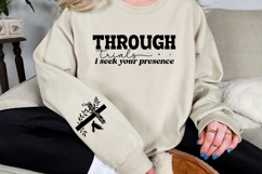 Through trials I seek Your presence Sleeve SVG Design Product Image 2