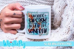 Throwing Sarcasm Around Like Confetti Sublimation Funny Product Image 1