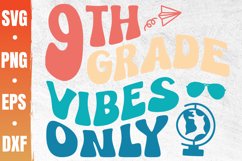 9th Grade Vibes Only Svg | Ninth Grade Dude Svg | 9th Grade Product Image 1