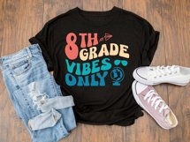 8th Grade Vibes Only Svg | Eighth Grade Dude Svg | 8th Grade Product Image 5