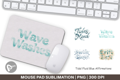 Tidal Blue Affirmations Mouse Pad Product Image 1